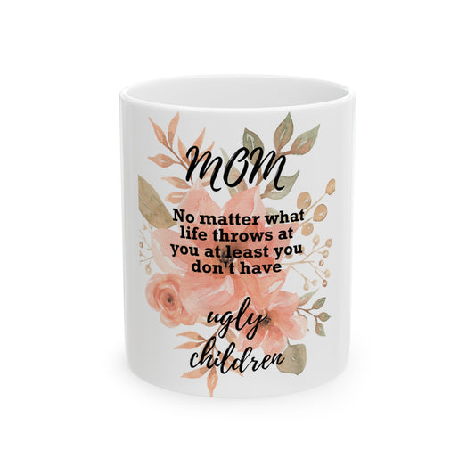 Ugly Children Mother's Day Mug